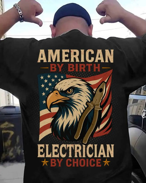 American by Birth Electrician by Choice – Patriotic Electrician 1