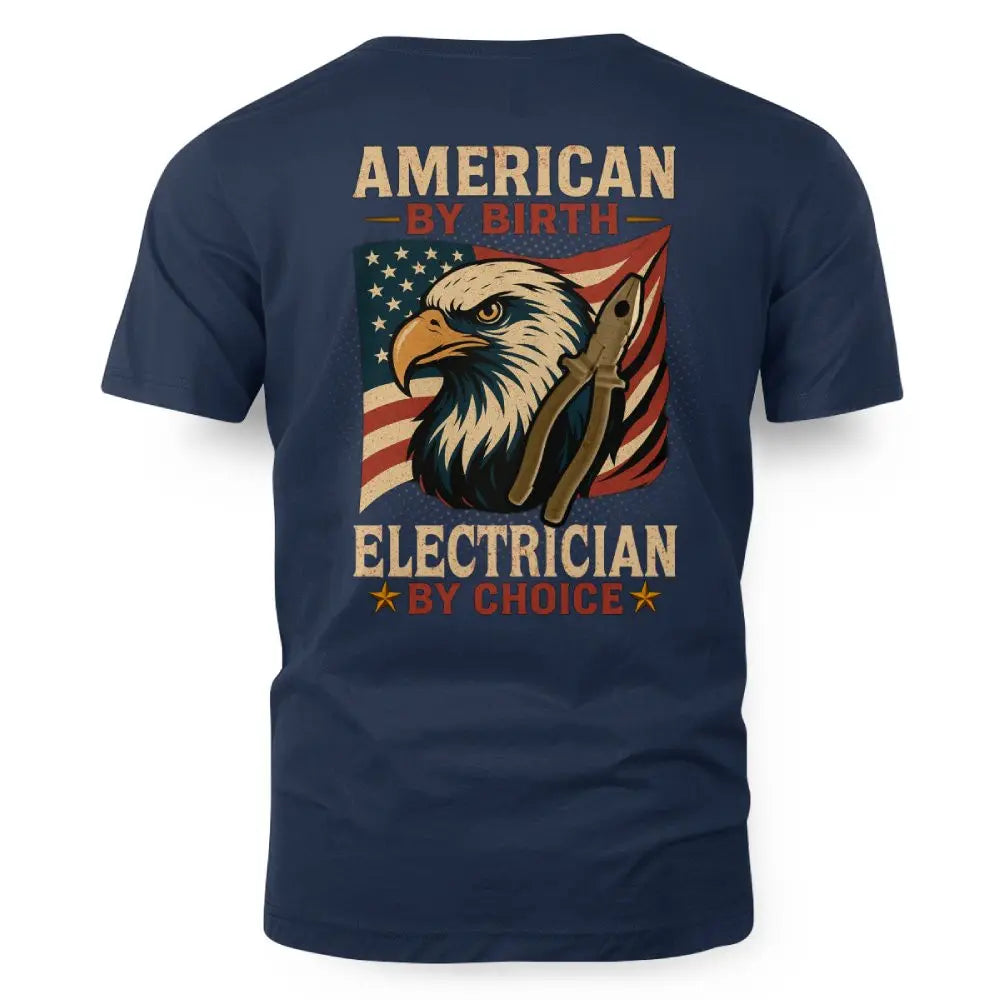 American by Birth Electrician by Choice – Patriotic Electrician 4