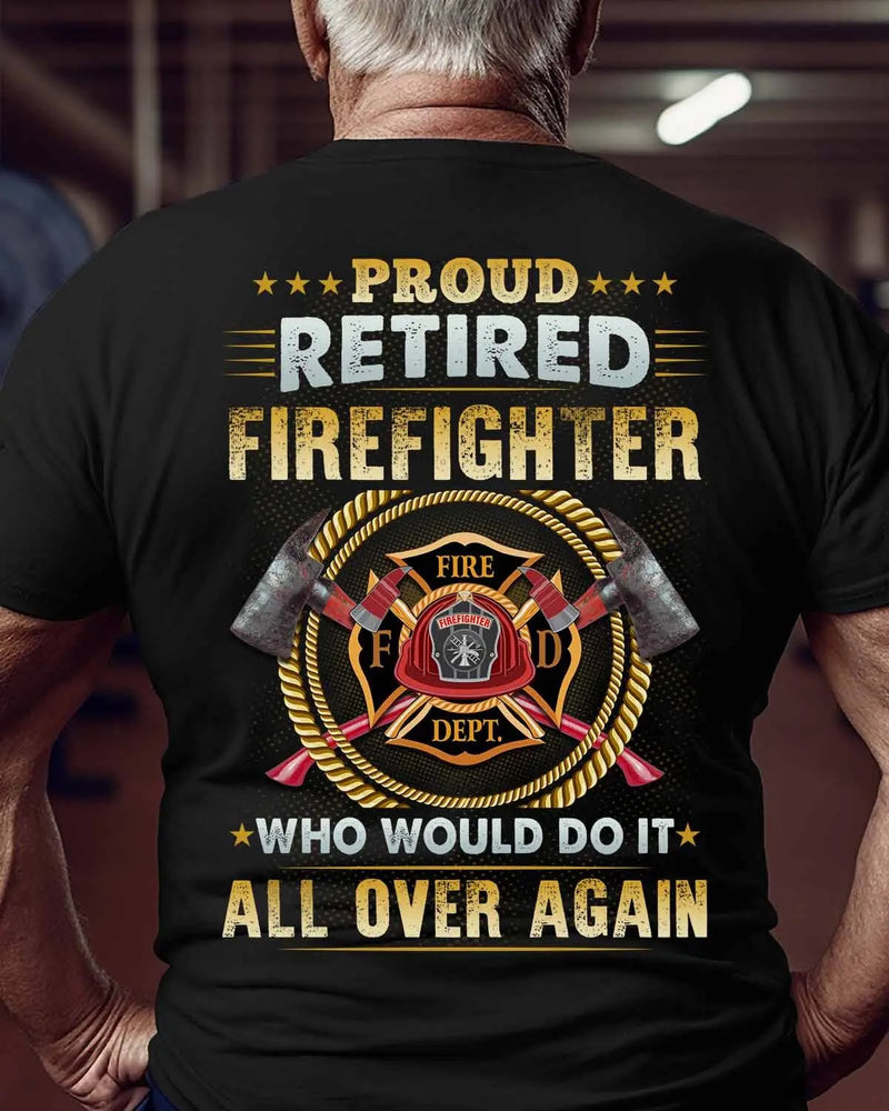 Proud Retired Firefighter Who Would Do It All Over Again 1
