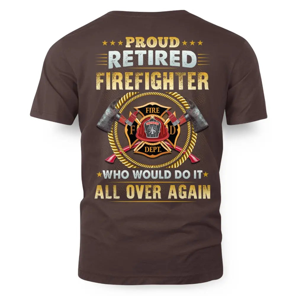 Proud Retired Firefighter Who Would Do It All Over Again 4